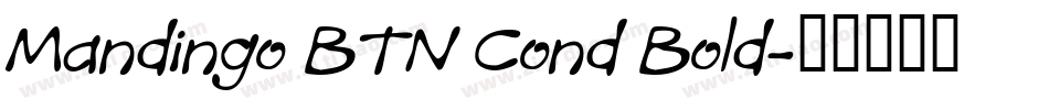 Mandingo BTN Cond Bold字体转换